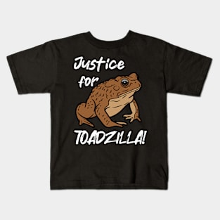 Justice for Toadzilla | Funny cane toad design Kids T-Shirt